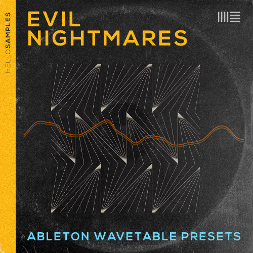 Evil Nightmares - Ableton Live Wavetable 130 Synth Preset Pack by HelloSamples