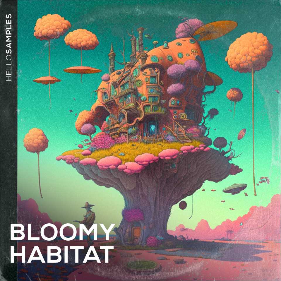 Bloomy Habitat by HelloSamples - Royalty Free Organic HipHop Beats & Sounds for Ableton, Maschine or any DAW